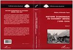 Télécharger le livre :  Histoire économique du Dahomey (Bénin) 1890-1920