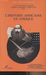 Télécharger le livre :  L'histoire africaine en Afrique