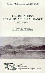 Télécharger le livre :  Les relations entre Oman et la France (1715-1905)