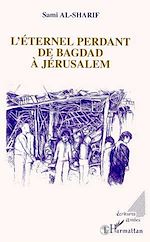 Télécharger le livre :  L'éternel perdant de Bagdad à Jérusalem