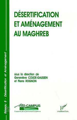 Téléchargez le livre :  Désertification et aménagement au Maghreb