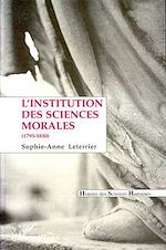 Télécharger le livre :  L'institution des sciences morales (1795-1850)