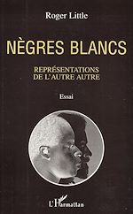 Télécharger le livre :  Nègres blancs