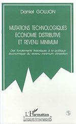 Download this eBook Mutations technologiques, économie distributive et revenu minimum