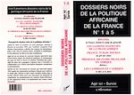 Télécharger le livre :  Dossiers Noirs de la politique africaine de la France