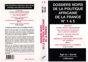 Téléchargez le livre :  Dossiers Noirs de la politique africaine de la France