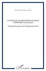 Télécharger le livre :  Le voyage en Orstomie de Jean Naymard (1944-1994)