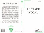 Télécharger le livre :  Le stade vocal