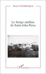 Télécharger le livre :  Le songe antillais de Saint-John Perse