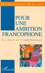 Télécharger le livre :  Pour une ambition Francophone