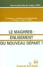 Télécharger le livre :  Le Maghreb : enlisement ou nouveau départ ?