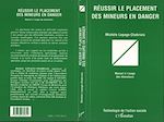Télécharger le livre :  Réussir le placement des mineurs en danger