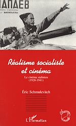 Télécharger le livre :  Réalisme socialiste et cinéma