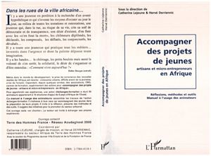 Téléchargez le livre :  Accompagner des projets de jeunes artisans et micro-entrepreneurs en Afrique