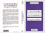 Télécharger le livre :  La décennie Biya au Cameroun