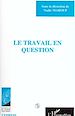 Télécharger le livre :  Le travail en question