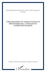 Télécharger le livre :  Urbanisation et agriculture en Méditerranée : conflits et complémentarité