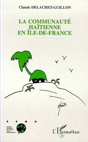 Téléchargez le livre :  La communauté haïtienne en Ile-de-France