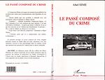 Télécharger le livre :  Le passé composé du crime