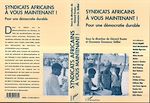 Télécharger le livre :  Syndicats africains, à vous maintenant !