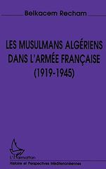 Télécharger le livre :  Les musulmans algériens dans l'armée française (1919-1945)