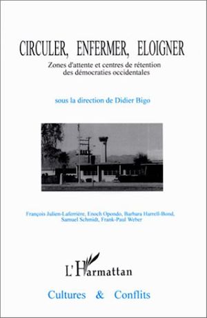 Téléchargez le livre :  Circuler, refouler, enfermer, éloigner