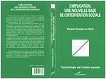 Télécharger le livre :  L'IMPLICATION, UNE NOUVELLE BASE DE L'INTERVENTION SOCIALE
