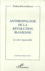Télécharger le livre :  Anthropologie de la révolution iranienne