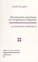 Télécharger le livre :  STRUCTURATION PSYCHIQUE DE L'EXPERIENCE RELIGIEUSE
