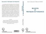 Télécharger le livre :  RELIGION ET PRATIQUES DE PUISSANCE