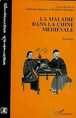 Télécharger le livre :  La maladie dans la Chine médiévale