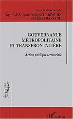 Télécharger le livre :  Gouvemance métropolitaine et transfrontalière