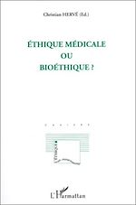 Télécharger le livre :  Ethique médicale ou bioéthique?