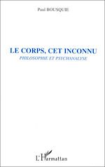 Download this eBook LE CORPS, CET INCONNU