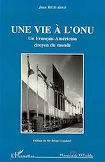 Télécharger le livre :  Une vie à L'ONU