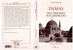 Télécharger le livre :  Damas des origines aux Mamluks