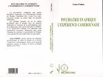 Download this eBook Psychiatrie en Afrique, l'expérience camerounaise