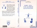 Télécharger le livre :  NORD-SUD : UNE ALTERITE QUESTIONNEE