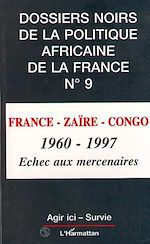 Télécharger le livre :  FRANCE-ZAÏRE-CONGO 1960-1997