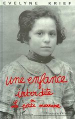 Télécharger le livre :  Enfance interdite ou La petite Marrane