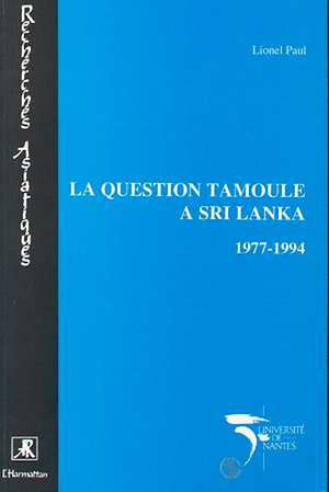 Téléchargez le livre :  La question tamoule à Sri Lanka 1977-1994