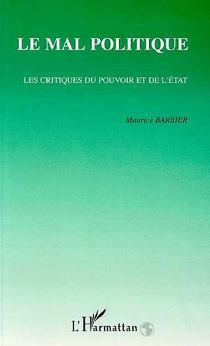 Téléchargez le livre :  LE MAL POLITIQUE