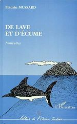 Télécharger le livre :  De lave et d'écume