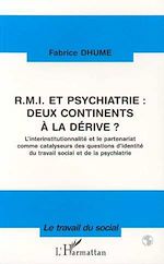Télécharger le livre :  RMI et psychiatrie : deux continents à la dérive ?