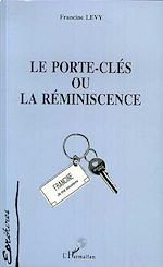 Download this eBook Le Porte-Clés ou la Réminiscence