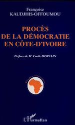 Download this eBook Procès de la Démocratie en Côte d'ivoire