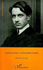 Télécharger le livre :  Alexis Léger / Saint-John Perse
