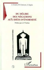 Télécharger le livre :  Du délire des négations aux idées d'énormité