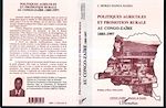 Télécharger le livre :  Politiques Agricoles et Promotion Rurale au Congo-Zaire (1885-1997)