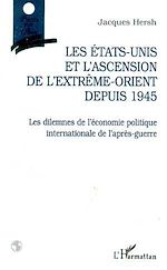 Télécharger le livre :  Les États-Unis et l'ascension de l'Extrême-Orient Depuis 1945